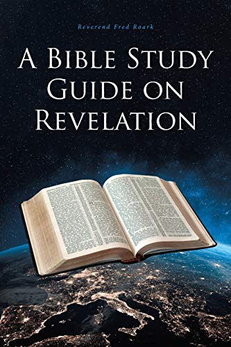 Stock image for A Bible Study Guide on Revelation Paperback ? January 28, 2021 for sale by Books Puddle