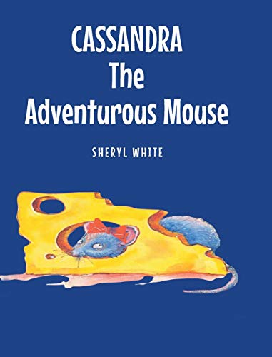9781636302690: Cassandra the Adventurous Mouse