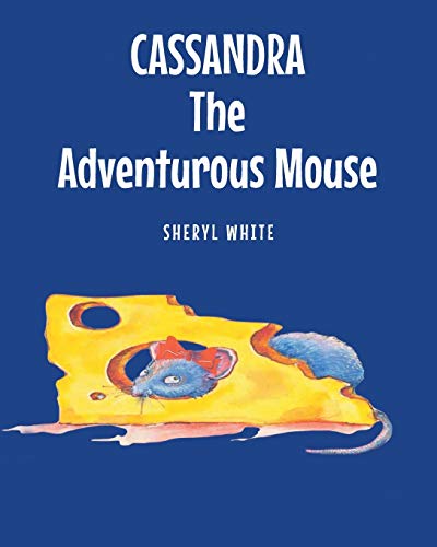 Stock image for Cassandra the Adventurous Mouse for sale by ThriftBooks-Dallas