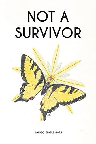 Stock image for Not A Survivor for sale by Chiron Media