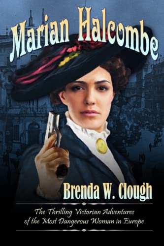 Beispielbild fr Marian Halcombe: The Thrilling Victorian Adventures of the Most Dangerous Woman in Europe zum Verkauf von GF Books, Inc.