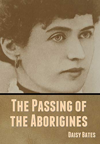 9781636370132: The Passing of the Aborigines