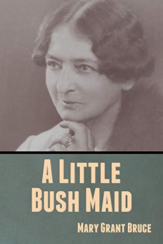 9781636370200: A Little Bush Maid