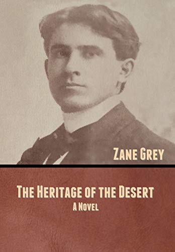 9781636370712: The Heritage of the Desert: A Novel