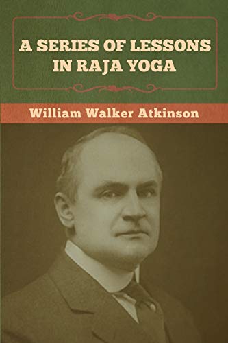 9781636372945: A Series of Lessons in Raja Yoga