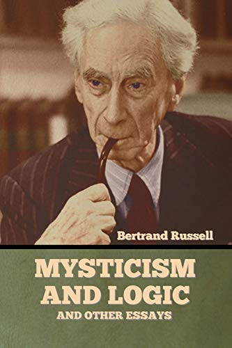 Stock image for Mysticism and Logic and Other Essays for sale by Lucky's Textbooks