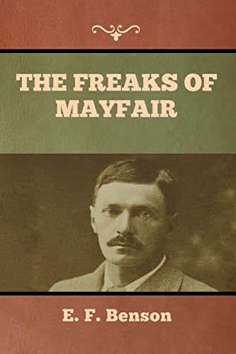 Stock image for The Freaks of Mayfair for sale by Lucky's Textbooks