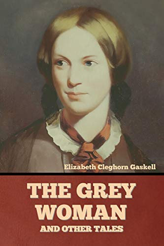 Imagen de archivo de The Grey Woman and other Tales a la venta por Lucky's Textbooks