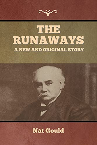 Stock image for The Runaways: A New and Original Story for sale by Lucky's Textbooks