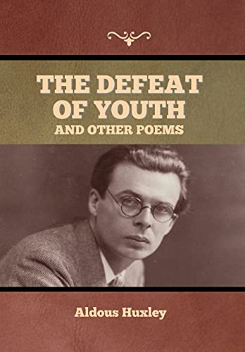 Imagen de archivo de The Defeat of Youth, and Other Poems a la venta por Lucky's Textbooks