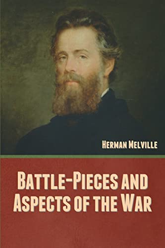 Stock image for Battle-Pieces and Aspects of the War for sale by Lucky's Textbooks