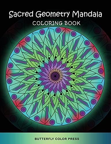 Imagen de archivo de Sacred Geometry Mandala Coloring Book: Adult Coloring Book with Amazing Designs for Relaxation and Fun a la venta por Revaluation Books