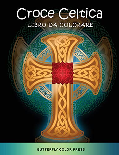 Imagen de archivo de Croce Celtica Libro da Colorare: Libro da Colorare per Adulti a la venta por WorldofBooks