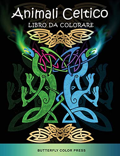 Imagen de archivo de Animali Celtico Libro da Colorare: Libro da Colorare per Adulti -Language: italian a la venta por GreatBookPrices