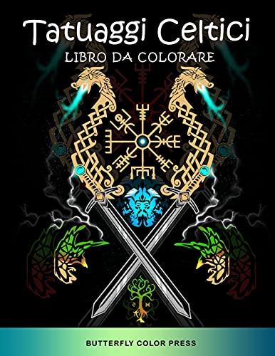 Imagen de archivo de Tatuaggi Celtici Libro da Colorare: Libro da Colorare per Adulti (Italian Edition) a la venta por Big River Books