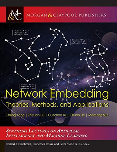 9781636390468: Network Embedding: Theories, Methods, and Applications