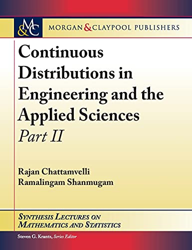 9781636391854: Continuous Distributions in Engineering and the Applied Sciences -- Part II