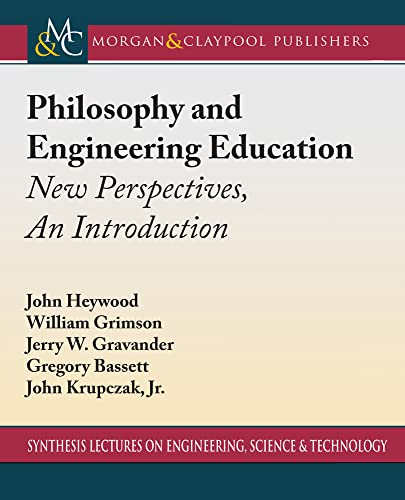 Beispielbild fr Philosophy and Engineering Education: New Perspectives, an Introduction (Synthesis Lectures on Engineering, Science, and Technology) zum Verkauf von suffolkbooks