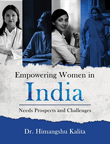 Stock image for Empowering Women in India - Needs Prospects and Challenges for sale by Book Deals