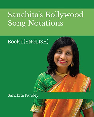 Stock image for Sanchita's Bollywood Song Notation: Book 1 (English) for sale by GF Books, Inc.