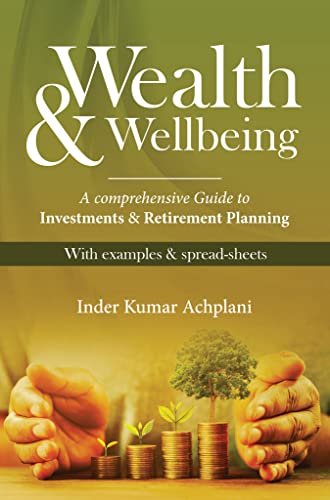 Stock image for Wealth & Wellbeing - A Comprehensive Guide to Investments & Retirement Planning for sale by GF Books, Inc.