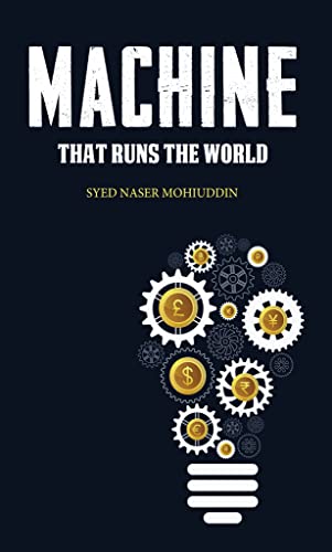 Stock image for Machine that Runs the World for sale by Big River Books