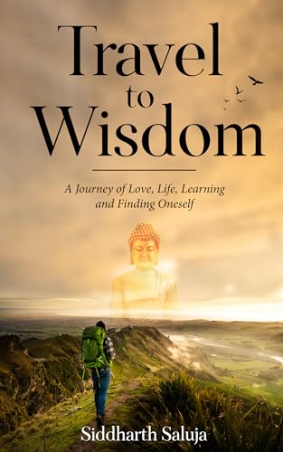 Stock image for Travel to Wisdom: A Journey of Love, Life Learning and Finding Oneself for sale by Book Deals