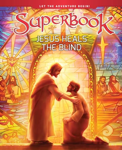 Stock image for Jesus Heals the Blind (Superbook) for sale by Front Cover Books