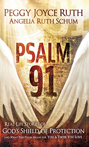 

Psalm 91: Real-Life Stories of God's Shield of Protection and What This Psalm Means for You & Those You Love (Hardback or Cased Book)