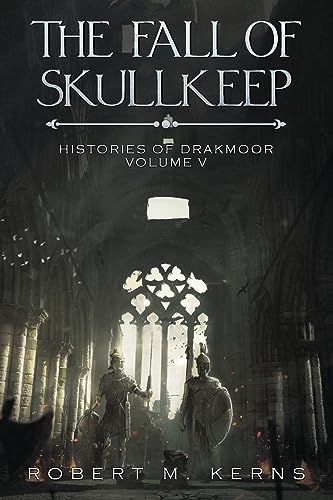 9781636460260: The Fall of Skullkeep: An Epic Fantasy Adventure: 5 (Histories of Drakmoor)