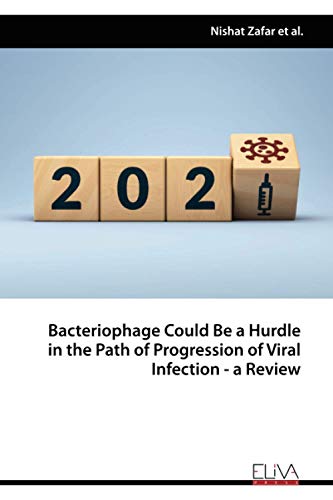 Beispielbild fr Bacteriophage Could Be a Hurdle in the Path of Progression of Viral Infection - a Review zum Verkauf von Lucky's Textbooks