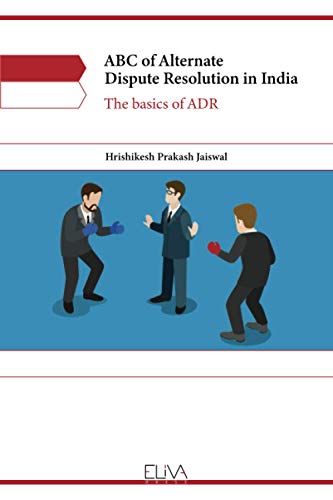 Stock image for ABC of Alternate Dispute Resolution in India The basics of ADR for sale by PBShop.store US