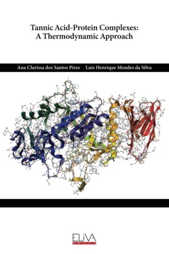 Imagen de archivo de Tannic Acid-Protein Complexes: A Thermodynamic Approach a la venta por Lucky's Textbooks