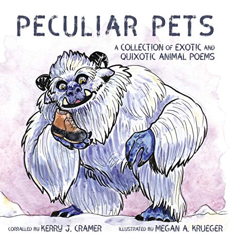 Beispielbild fr Peculiar Pets: A Collection of Exotic and Quixotic Animal Poems zum Verkauf von PlumCircle