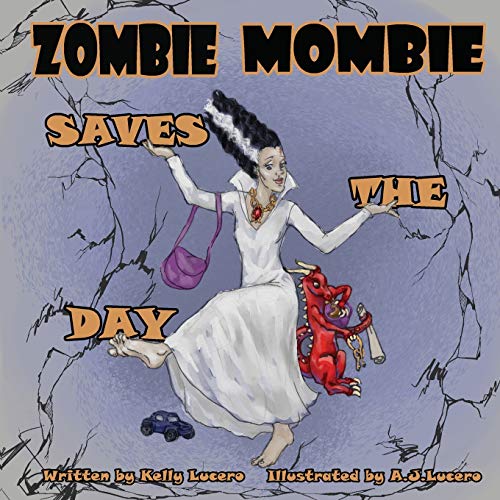 Stock image for Zombie Mombie Saves the Day for sale by Red's Corner LLC