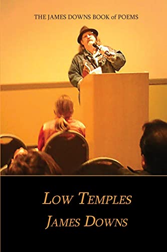 9781636496924: Low Temples: The James Downs Book of Poems