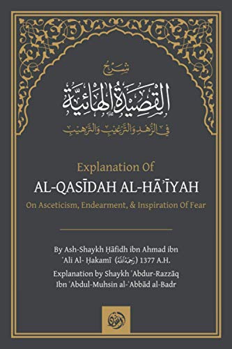 Stock image for EXPLANATION OF: AL-QAS?DAH AL-H???YAH ON ASCETICISM, ENDEARING & INSPIRING FEAR for sale by GF Books, Inc.