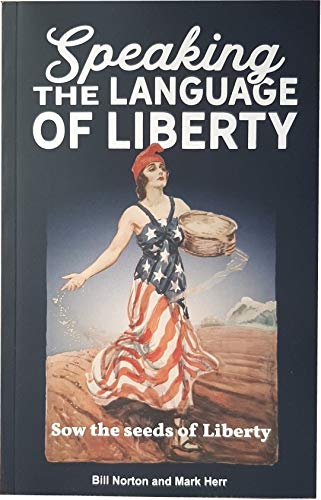 Stock image for Speaking the Language of Liberty for sale by Red's Corner LLC
