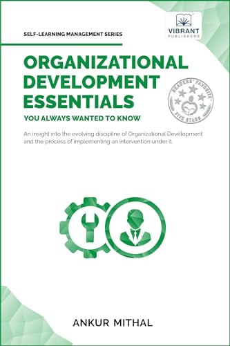 Stock image for Organizational Development Essentials You Always Wanted To Know (Self-Learning Management Series) for sale by BooksRun