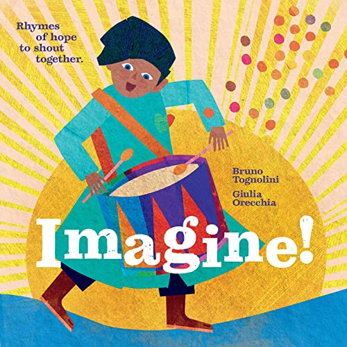 Beispielbild fr Imagine!: Rhymes of Hope to Shout Together zum Verkauf von SecondSale