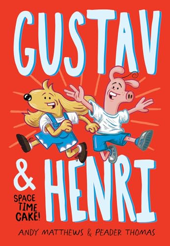 Imagen de archivo de Gustav & Henri: Space Time Cake! (Vol. 1) (Gustav & Henri, 1) a la venta por Bookmonger.Ltd