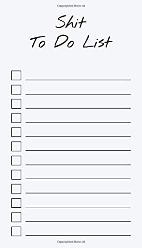 To Do List Notepad: Shit To Do List, Checklist, Task Planner for