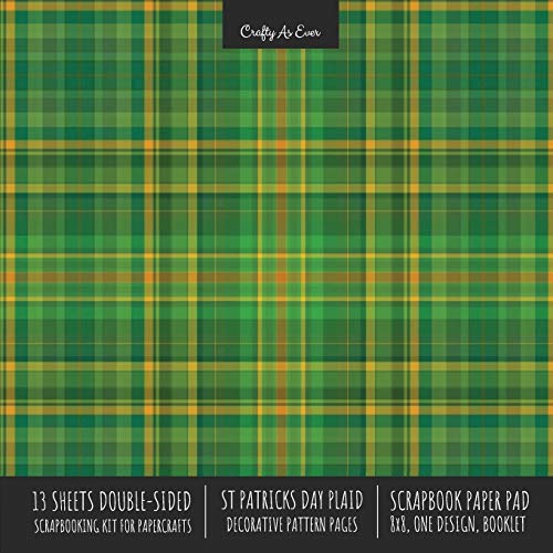 Stock image for St. Patrick's Day Plaid Scrapbook Paper Pad 8x8 Scrapbooking Kit For Cardmaking Gifts, Diy Crafts, Printmaking, Papercrafts, Green Decorative Pattern Pages for sale by GreatBookPrices