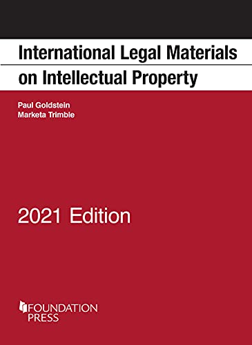 Imagen de archivo de International Legal Materials on Intellectual Property, 2021 Edition (Selected Statutes) a la venta por Textbooks_Source