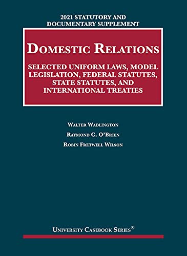 Stock image for Domestic Relations: Selected Uniform Laws, Model Legislation, Federal Statutes, State Statutes for sale by BarristerBooks