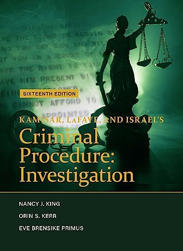 

Kamisar, LaFave, and Israel's Criminal Procedure: Investigation (American Casebook Series)