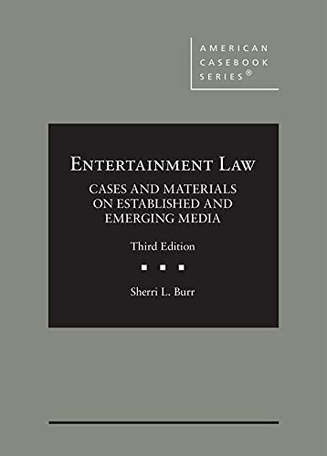 Stock image for Entertainment Law, Cases and Materials on Established and Emerging Media (American Casebook Series) for sale by Textbooks_Source