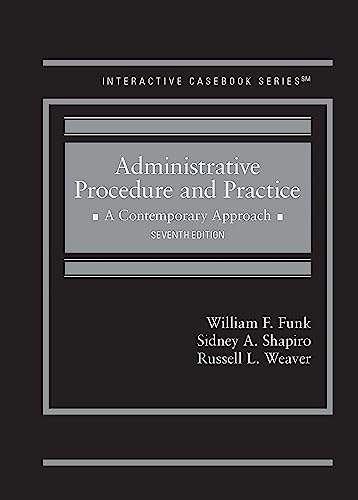 Stock image for Administrative Procedure and Practice: A Contemporary Approach (Interactive Casebook Series) for sale by BooksRun