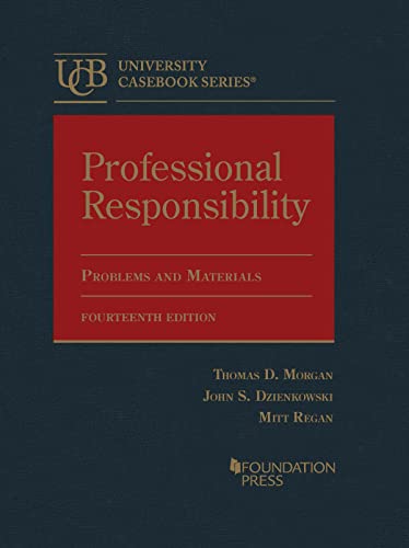 Beispielbild fr Professional Responsibility, Problems and Materials (University Casebook Series) zum Verkauf von BooksRun