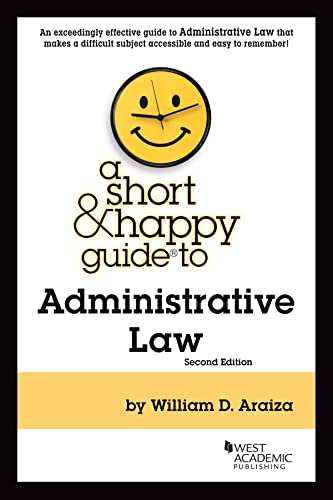 Imagen de archivo de A Short &amp; Happy Guide to Administrative Law a la venta por Blackwell's